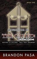 Brotherhood of the Called: Induction 1481056891 Book Cover