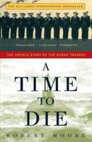 A Time to Die: The Untold Story of the Kursk Tragedy