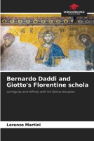 Bernardo Daddi and Giotto's Florentine schola 6205830744 Book Cover