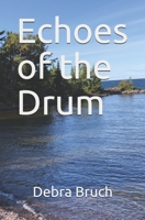Echoes of the Drum 0989802221 Book Cover