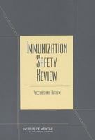 Immunization Safety Review: Vaccines and Autism 030909237X Book Cover