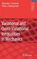 Variational and Quasi-Variational Inequalities in Mechanics 1402063768 Book Cover