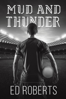 Mud and Thunder 1398469572 Book Cover