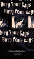 Bury Your Gays 1943720940 Book Cover