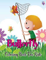 Butterfly Coloring Book For Kids: Beautiful Butterflies And Flower With 49 Amazing Design For Stress Relieving. B08TN576J9 Book Cover