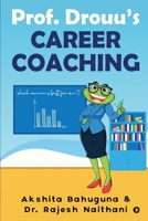 Prof. Drouu’s Career Coaching 1638736294 Book Cover