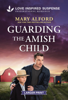 Guarding the Amish Child : An Amish Child Protector Suspense Story 1335401016 Book Cover