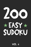 200 Easy Sudoku Vol 4: Puzzle Book, hard,9x9, 2 puzzles per page 1691279323 Book Cover