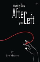 Everyday After You Left B0CFF4HBNQ Book Cover