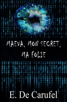 Maeva, mon secret, ma folie B09L3YS9YH Book Cover