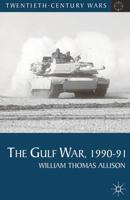 The Gulf War, 1990-91 0230202640 Book Cover