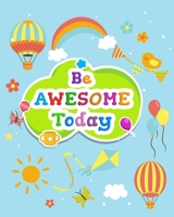 Be Awesome Today: Chore Chart for kids. Weekly Children's Responsibility Checklist, Create Daily Structure And Encourage Independence B084QL319L Book Cover