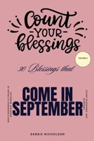 Count Your Blessings: 30 Blessings That Come In September: 30 Gentle Reminders of Faith, Hope, Peace, and Everyday Miracles B0HH54N7DD Book Cover