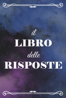 Il Libro delle Risposte: Morpheus l'Oracolo Risponderà a Tutte le Tue Domande 1801543615 Book Cover