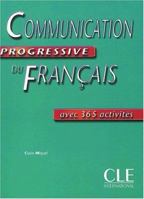 Communication Progressive du Français avec 365 activités, Niveau intermédiaire 2090381639 Book Cover