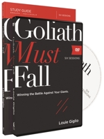 Goliath Must Fall Bible Study Guide: Winning the Battle Against Your Giants 0310083745 Book Cover