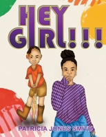 Hey Girl! 1955622191 Book Cover