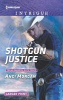 Shotgun Justice (Mills & Boon Intrigue) (Texas Rangers: Elite Troop, Book 2) 0373749473 Book Cover
