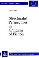 Structuralist Perspectives in Criticism of Fiction: Essays on Manon Lescaut and LA Vie De Marianne (European University Papers : Series 18) 3261030321 Book Cover