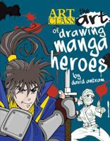 Drawing Manga Heroes 162588351X Book Cover