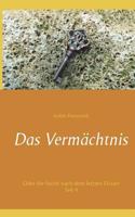 Das Vermächtnis: Oder die Suche nach dem letzten Elixier 3744895734 Book Cover