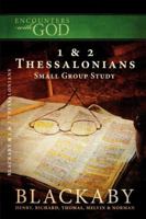 1 and   2 Thessalonians: A Blackaby Bible Study Series 1418526509 Book Cover
