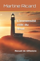 L'immensité du deuil: Recueil de réflexions et analyse sur la mort et le deuil (French Edition) B0DW8KBKJB Book Cover