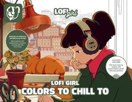 Lofi Girl's Colors to Chill To 1419794574 Book Cover