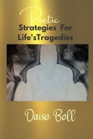 Poetic Strategies For Life's Tragedies B096ZXXGWV Book Cover