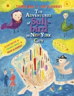 The Adventures of Suli-bird in New York City 1446102203 Book Cover