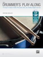 The Drummer's Play-Along: 40 Songs in a Variety of Styles with and Without Drums, Book & CD 147061894X Book Cover