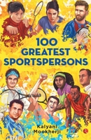 100 Greatest Sportspersons 9353040736 Book Cover