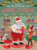 Press-Out Decorations: Advent Calendar: Includes 24 Christmas Decorations For Your Tree 1788883101 Book Cover