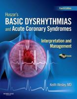 Huszar's Basic Dysrhythmias and Acute Coronary Syndromes: Interpretation and Management [With Pocket Guide] 032303974X Book Cover
