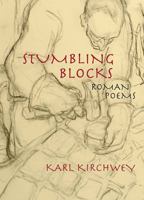 Stumbling Blocks: Roman Poems 0810136279 Book Cover