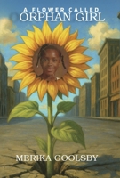 A Flower Called Orphan Girl B0GPCT8D6V Book Cover