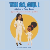You Go, Girl!: A Letter to Young Queens 1695352793 Book Cover