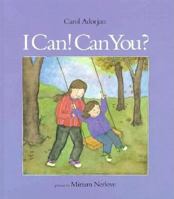I Can! Can You? 0807534919 Book Cover