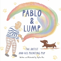 Pablo & Lump: The Artist and His Painting Pup 1961961423 Book Cover