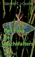 Der Flug des Nachtfalters 3756237176 Book Cover
