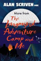More From the Longmynd Adventure Camp, and Me 1999596323 Book Cover
