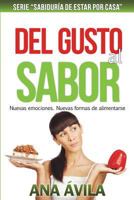 Del gusto al sabor: Nuevas emociones, nuevas formas de alimentarse 1535070501 Book Cover