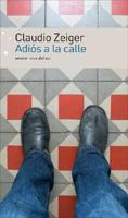 Adios a la Calle 9500427664 Book Cover