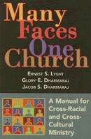 Many Faces, One Church: A Manual for Cross-racial And Cross-cultural Ministry 0687494451 Book Cover