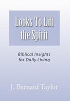 Looks To Lift the Spirit 1456873172 Book Cover