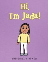 Hi, I’m Jada! 1664180796 Book Cover