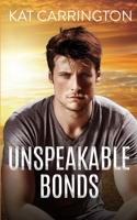 Unspeakable Bonds 1645639231 Book Cover
