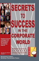 Secrets to Success in the Corporate World 1453893156 Book Cover