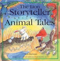 The Lion Storyteller Book of Animal Tales 0745948383 Book Cover