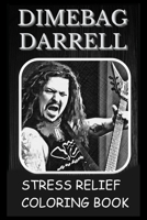 Stress Relief Coloring Book: Colouring Dimebag Darrell B0933Q1BP5 Book Cover